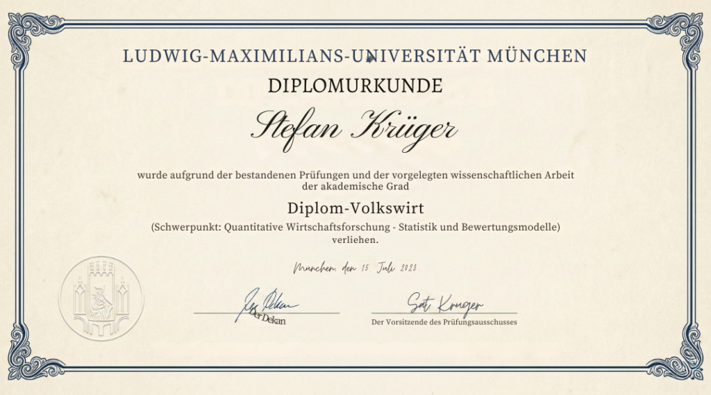 Diplomurkunde der Ludwig-Maximilians-Universität München für Stefan Krüger im Fach Wirtschaftswissenschaften mit quantitativem Schwerpunkt, formales akademisches Layout mit dekorativem Rahmen und offizieller Gestaltung.